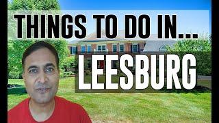 Best Attractions & Things to do in Leesburg, Virginia VA