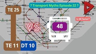 Transport Myths Episode 22 | TEL vs. Bus 48 | Tanjong Katong MRT to Stevens MRT