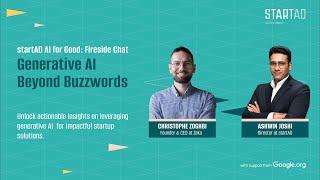 startAD AI for Good: Fireside Chat - Generative AI Beyond Buzzwords