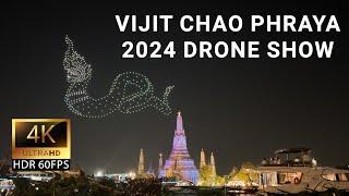 Vijit Chao Phraya 2024 - Drone Show | Wat Arun, Bangkok, Thailand  | 4K HDR