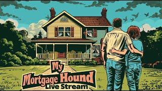 My Mortgage Hound Live Stream - Home Buying Basics Edition