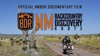 New Mexico Backcountry Discovery Route Documentary Film (NMBDR)