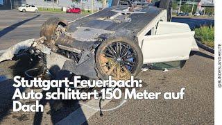 Stuttgart-Feuerbach: Auto schlittert 150 Meter auf Dach