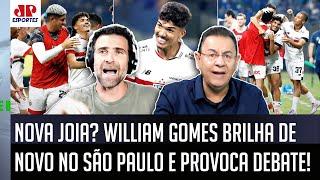 "Esse garoto vai valer UMA FORTUNA! E NÃO VAI SER SURPRESA se o São Paulo..." William Gomes ELOGIADO