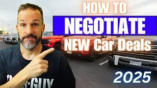 How to Negotiate NEW Car Deals in 2025 and Save THOUSANDS!