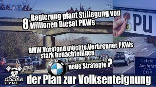 Der Plan zur VOLKSENTEIGNUNG - Stilllegung und Benachteiligung von Diesel und Verbrenner