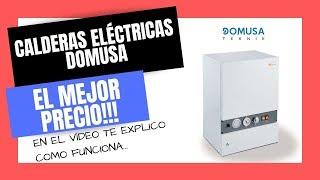 CALDERAS ELÉCTRICAS DOMUSA | El Mejor PRECIO Online