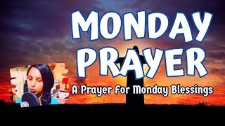 A Prayer for a Blessed Monday | Monday Prayer | Prayer for Monday Blessings | Prayer for Monday