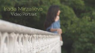 Irada Mirzalieva (Video Portrait)