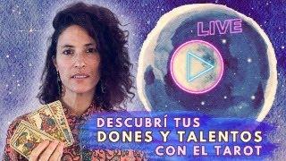 DESCUBRÍ tus DONES y TALENTOS con el TAROT - Tiradas en VIVO