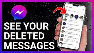 How to See Deleted Messages on Messenger | Recover Deleted Chats Easily!