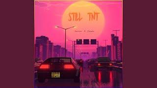 Still T.N.T (feat. Jam Ca)