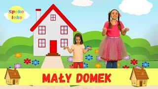 Piosenki dla dzieci. Spoko Loko - Mały domek