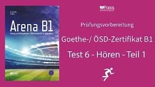 Arena B1 | Test 6, Hören, Teil 1 | Prüfungsvorbereitung Goethe-/ ÖSD-Zertifikat B1