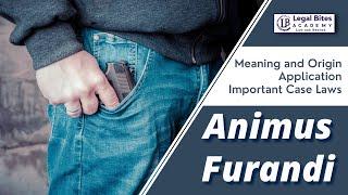 Animus Furandi | Meaning | Origin | Application | Important Case Laws | Legal Bites Academy