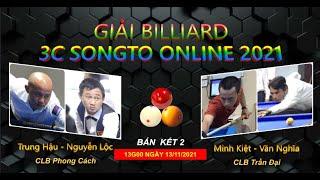 Trung Hậu - Nguyễn Lộc vs Văn Nghĩa - Minh Kiệt | Bán kết - Giải 3C Songto Online 2021