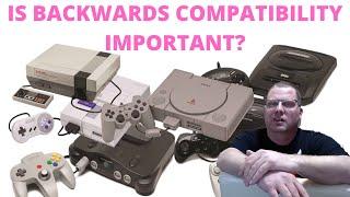 BACKWARDS COMPATIBILITY IS MORE IMPORTANT THAN YOU THINK! Discussing the next generation in gaming.