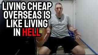 The Reality Of Cheap Living Overseas. Whats PASSPORT BROS Won't Tell You