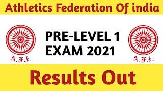 AFI PRE-LEVEL 1 EXAM 2021 RESULTS OUT { Athletics Federation of india }