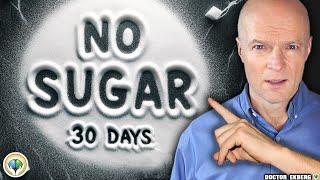 What If You Totally Stop Eating Sugar For 30 Days?