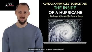 Inside a Hurricane: The Science of Nature’s Most Powerful Storms | Curious Chronicles