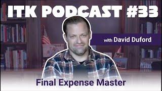 Insurance Toolkits Podcast #33 - DAVID DUFORD!