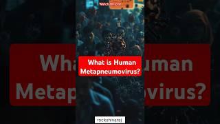 What is Human Metapneumovirus? #metapneumovirus #viralstory #ytviral #fact