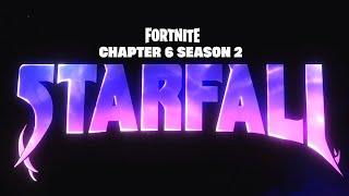 Fortnite Chapter 6 Season 2 - STARFALL Teaser