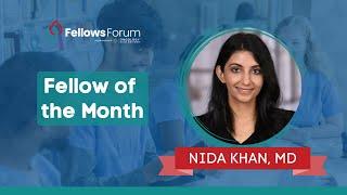 Fellow of the Month: Dr. Nida Khan on Oncology, Palliative Care, and Research