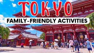 15 Must-Do Family Adventures in Tokyo 2024  | Ultimate Travel Guide