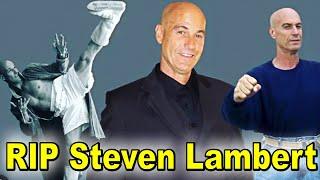 Remembering Steven Lambert / Legendary Stuntman Steven Lambert passes away