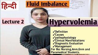 Hypervolemia||Fluid Volume Excess(FVE)||Fluid Imbalance||Causes||pathophysiology||Management||