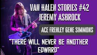 Van Halen Stories #42 Jeremy Asbrock "There Will Never Be Another Edward"