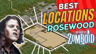 Top 5 Best Base Locations ROSEWOOD Project Zomboid