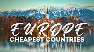 Top 10 Cheapest European Countries to Visit in 2021