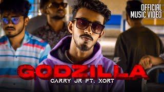 CARRY JR Ft. XORT - GODZILLA (OFFICIAL MUSIC VIDEO) | FROM THE STREET'S | VIDEO BY RANRUP TEAM