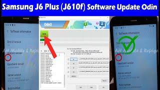 Samsung J6 Plus (J610f) Software Update Odin Android 9 to 10 U3 to U7