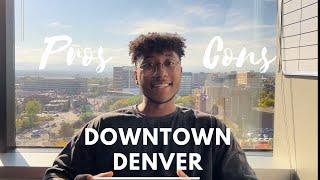 The Pros and Cons of living in Downtown Denver | Colorado