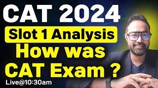 CAT 2024 | SLOT 1 Analysis | How Was CAT Exam ?