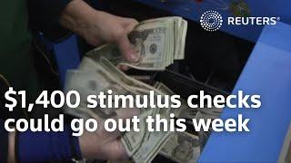 $1,400 stimulus checks could go out this week