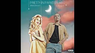 Brian Baliey,  Candy Quinn - Pretty In Paris (Feat. Pink Lady)