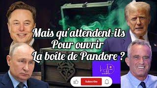 S.2, Em865 Mais qu'attendent-ils pour ouvrir la boîte de Pandore ?© Tous droits réservés, 2024