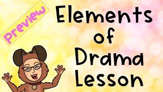 Introduction to Elements of Drama Lesson Preview