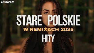 STARE POLSKIE HITY W REMIXACH NIEZAPOMNIANE POLSKIE HITY  W ODŚWIEŻENIUBEST OF OLD POLAND HITS