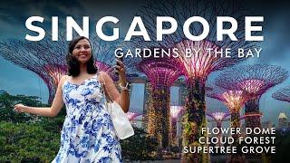 Gardens by the Bay 4k - Cloud forest, Flower dome, Supertree grove, Garden Rhapsody - Complete Guide