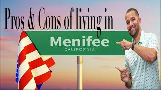 Living in Menifee, California (PROS, CONS & COSTS)