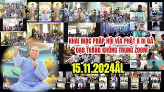 KHAI MẠC PHÁP HỘI. BUỔI SÁNG 15.11.2024 CỘNG TU CHỦ NHẬT QUÁ AN LẠC#cusinhuanduc