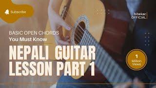 Basic Open Chords - Nepali Guitar Lesson | Part 1