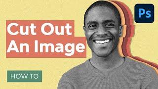 How to Cut Out an Image in Photoshop