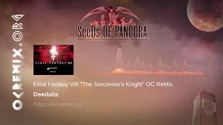 Final Fantasy VIII OC ReMix by Deedubs: "The Sorceress's Knight" [Force Your Way] (#4728)